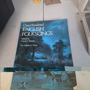 One Hundred English Folk Songs Cecil Sharp Medium Voice Music Book 1975 Dover